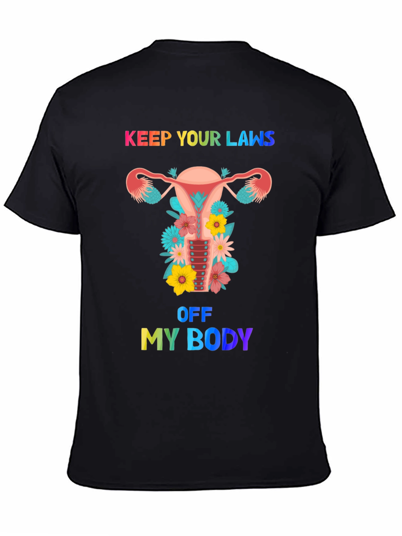 Keep Your Laws Off My Body Graphic Tee