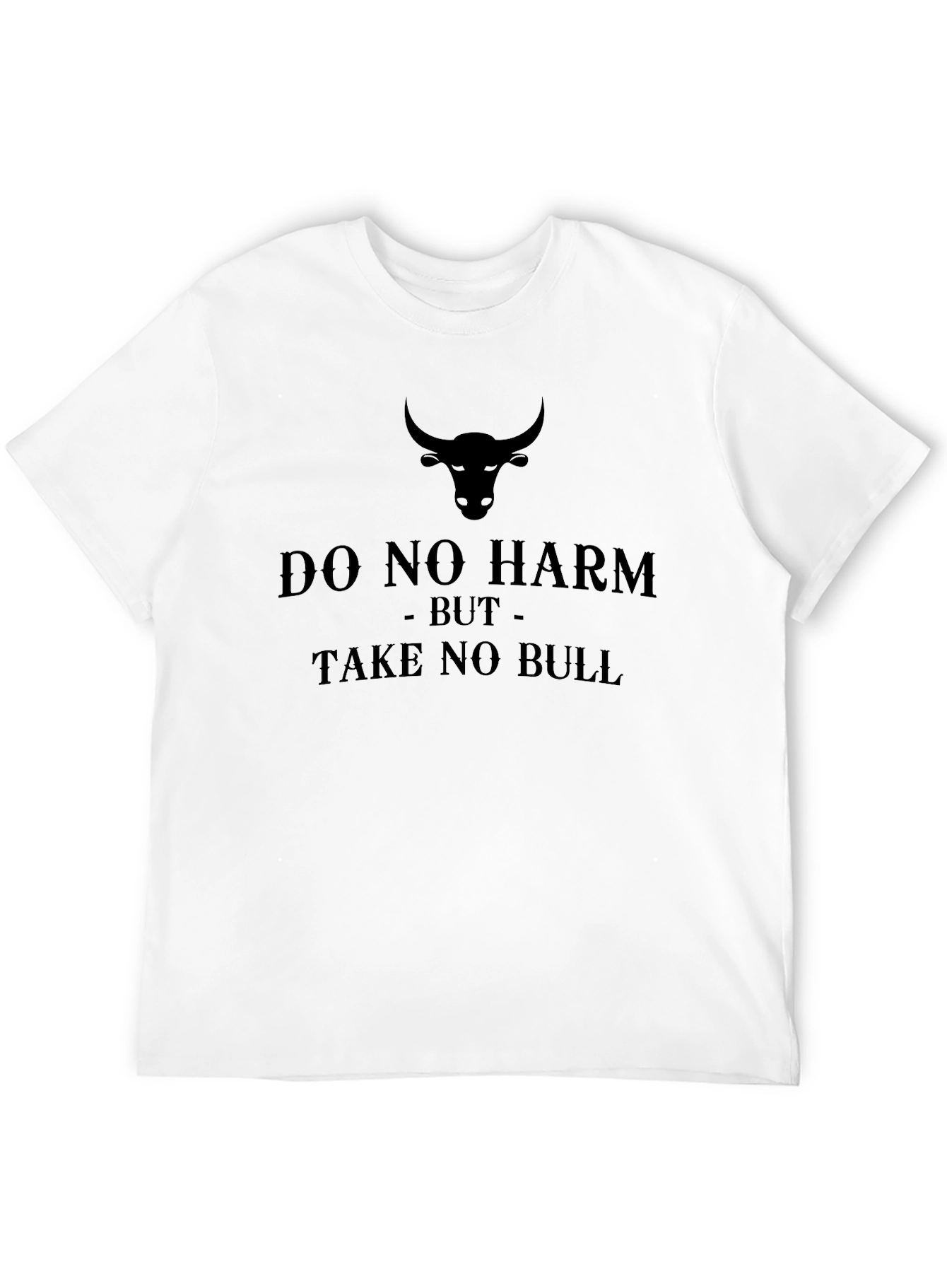 Do No Harm Take No Bull Graphic T-Shirt