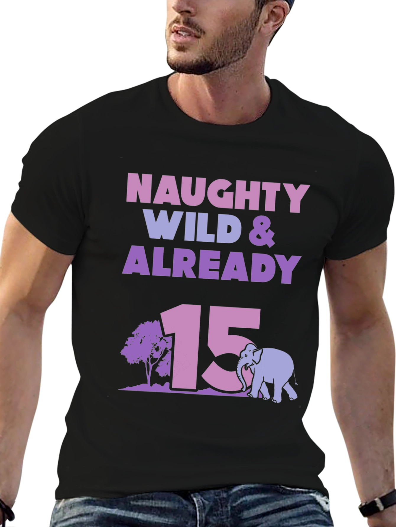 Naughty Wild & Already 15 Birthday T-Shirt