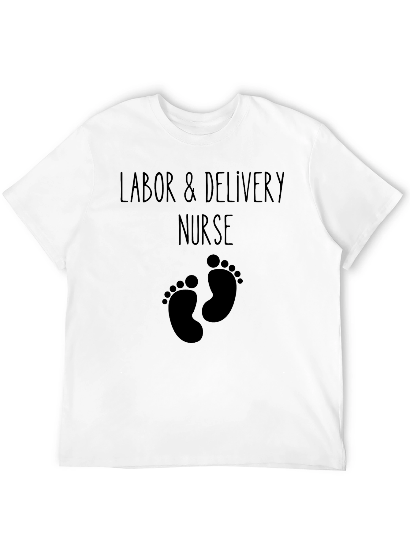 Labor & Delivery Nurse Graphic T-Shirt