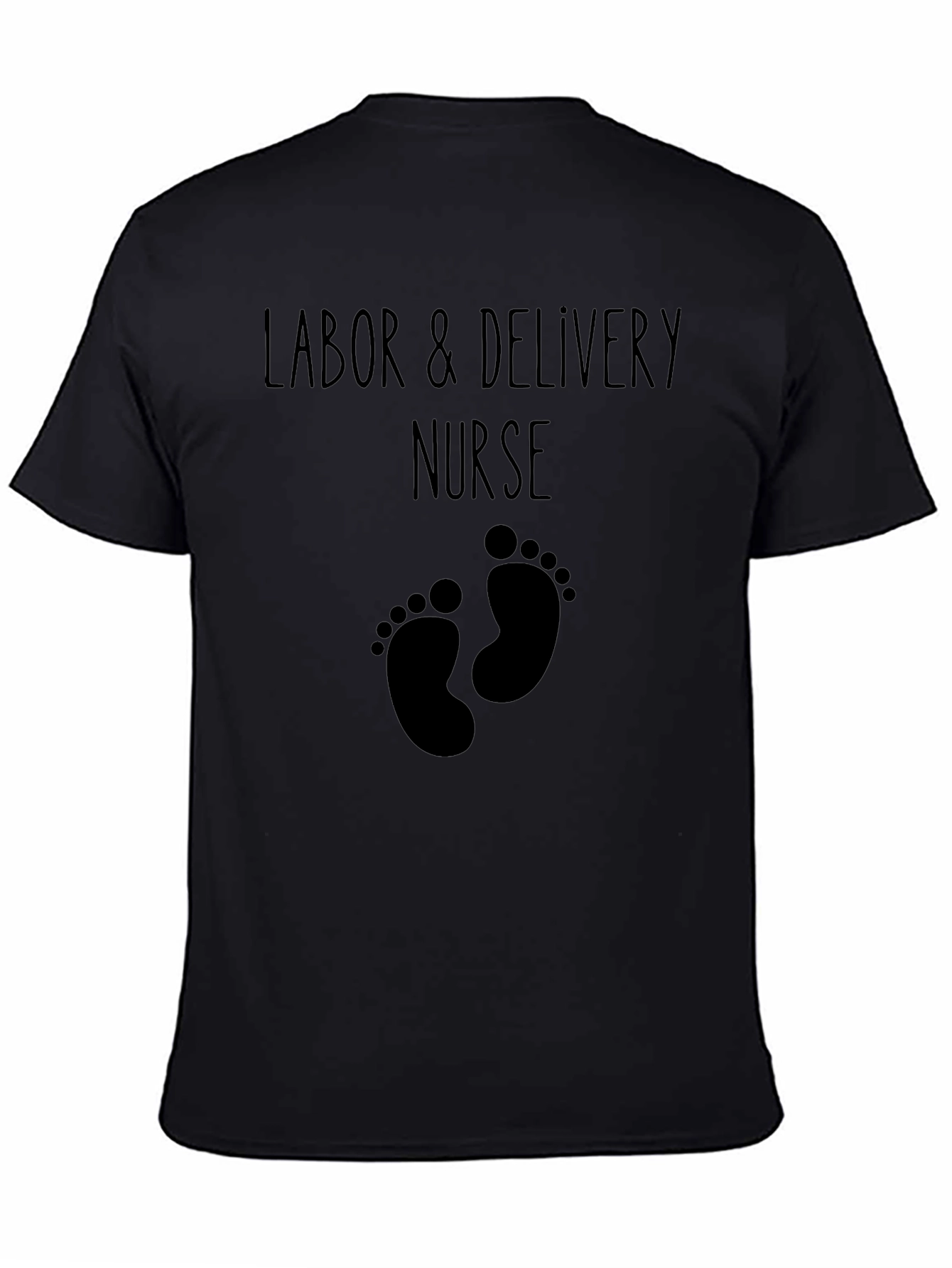 Labor & Delivery Nurse Graphic T-Shirt