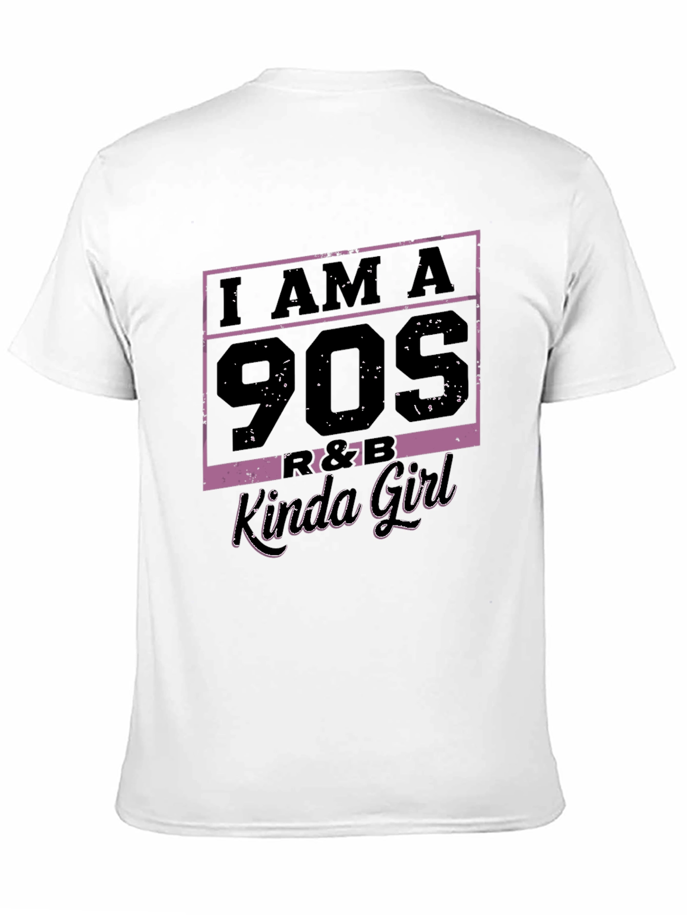 I Am A 90s R&B Kinda Girl T-Shirt