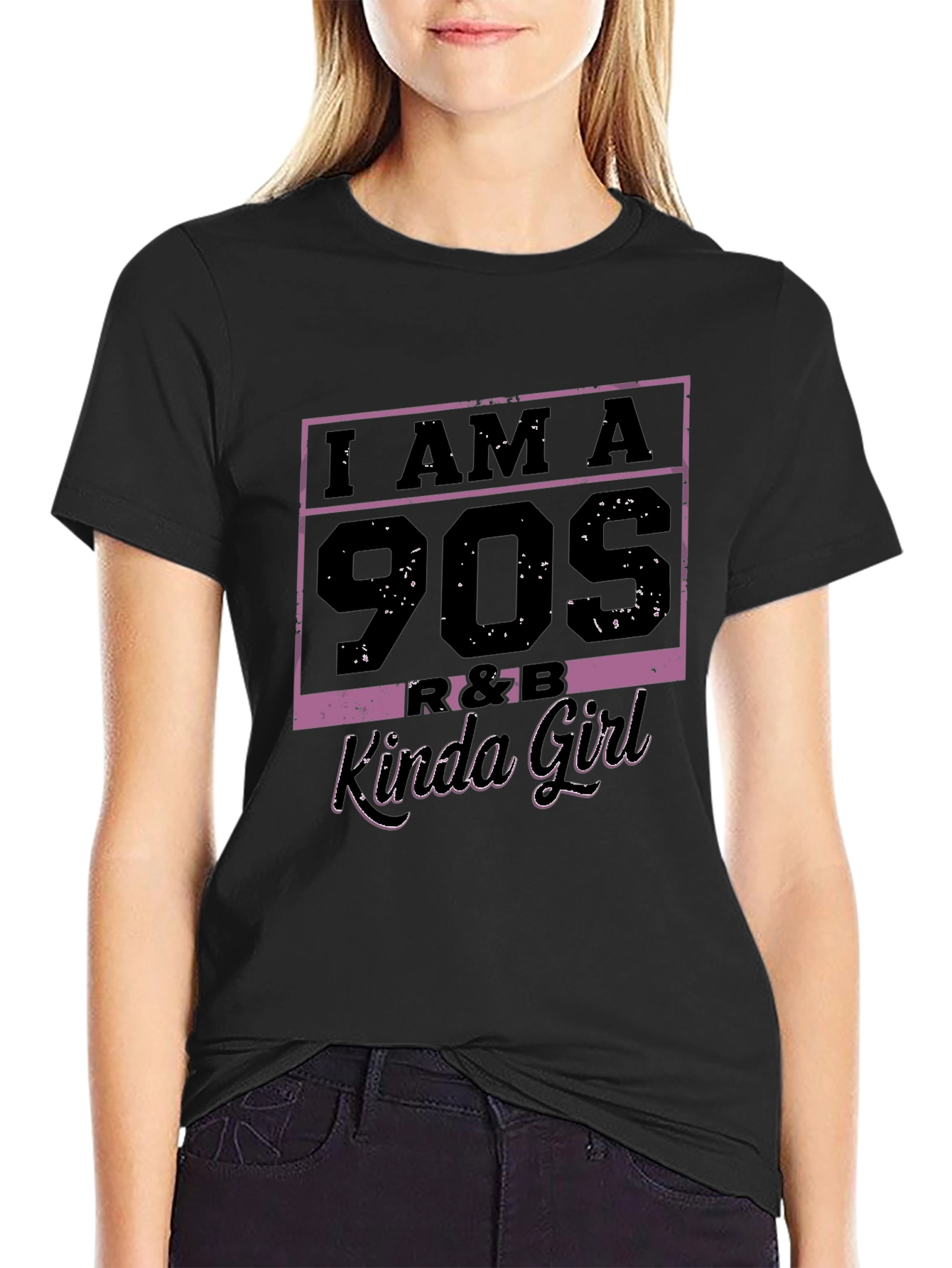 I Am A 90s R&B Kinda Girl T-Shirt