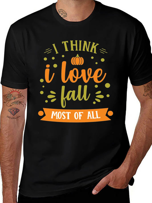 Fall T-Shirt: I Love Fall Most of All