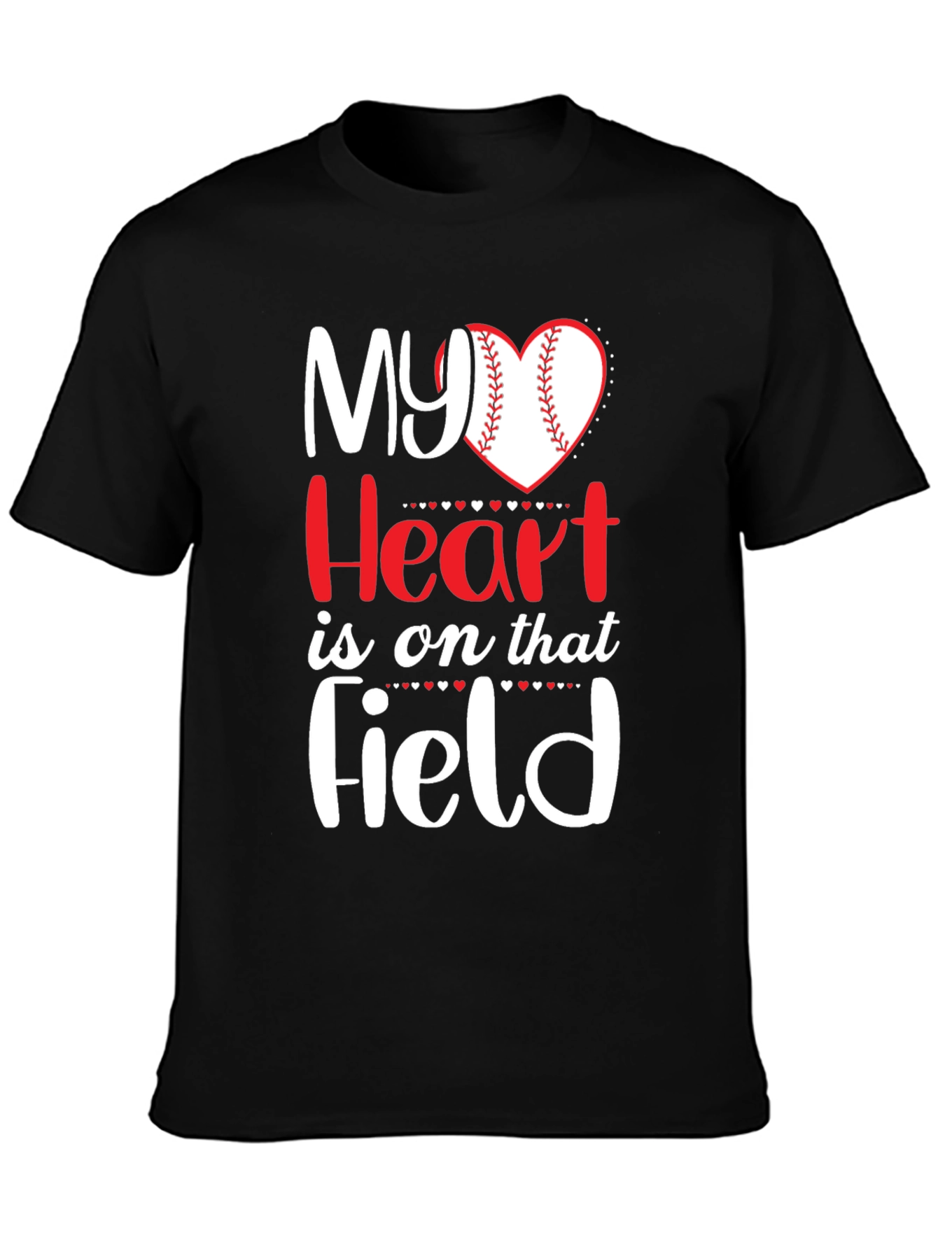 My Heart Is On That Field T-Shirt