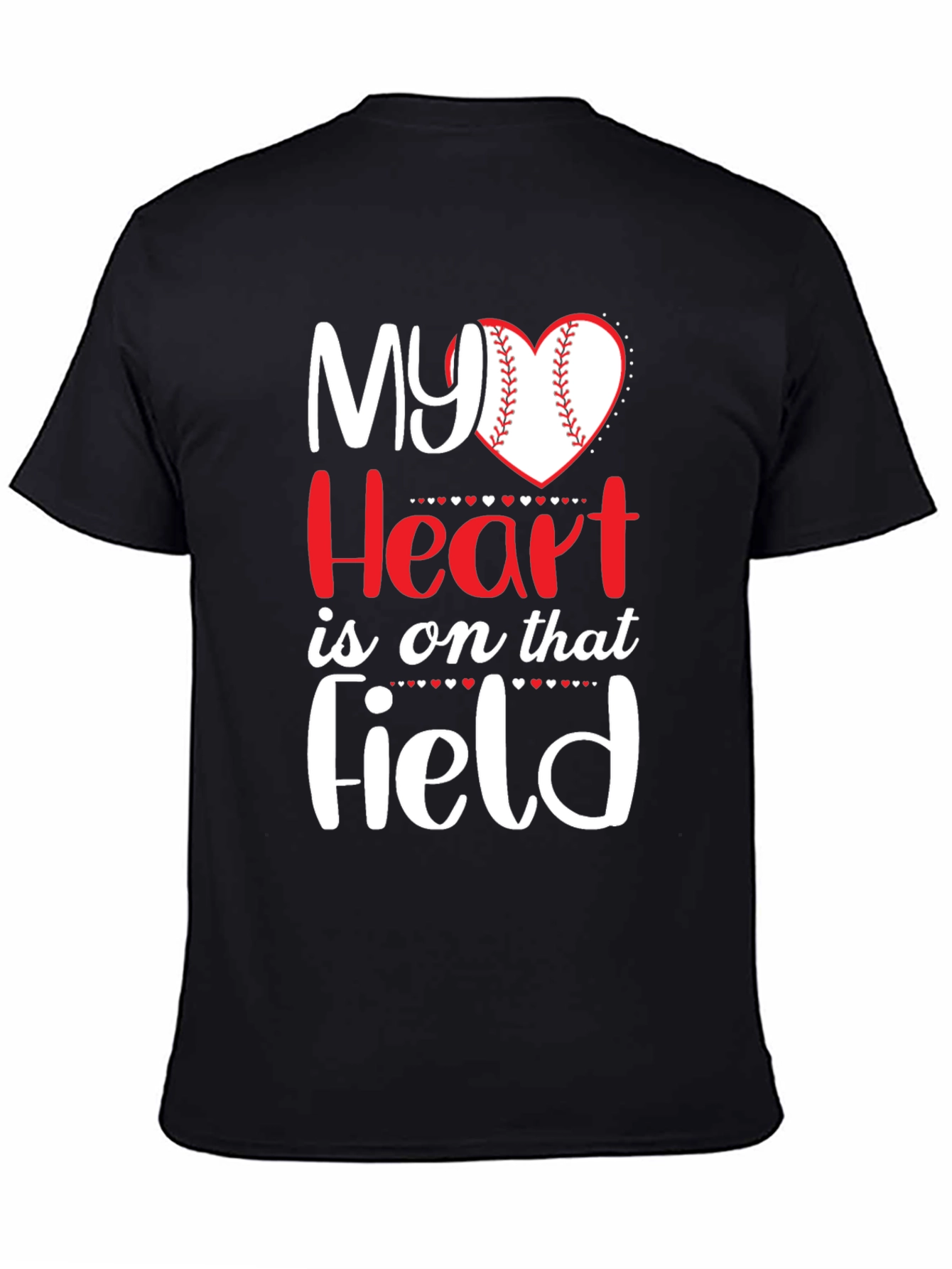 My Heart Is On That Field T-Shirt