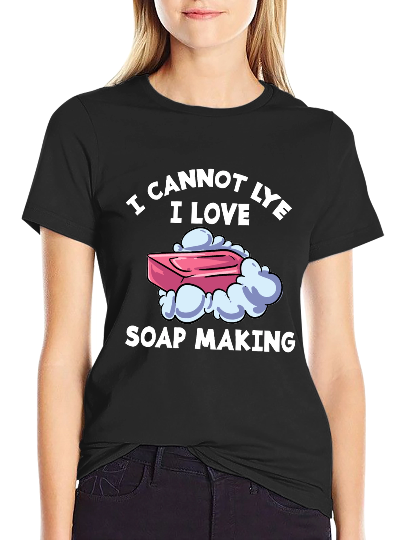 I Cannot Lye I Love Soap Making T-Shirt