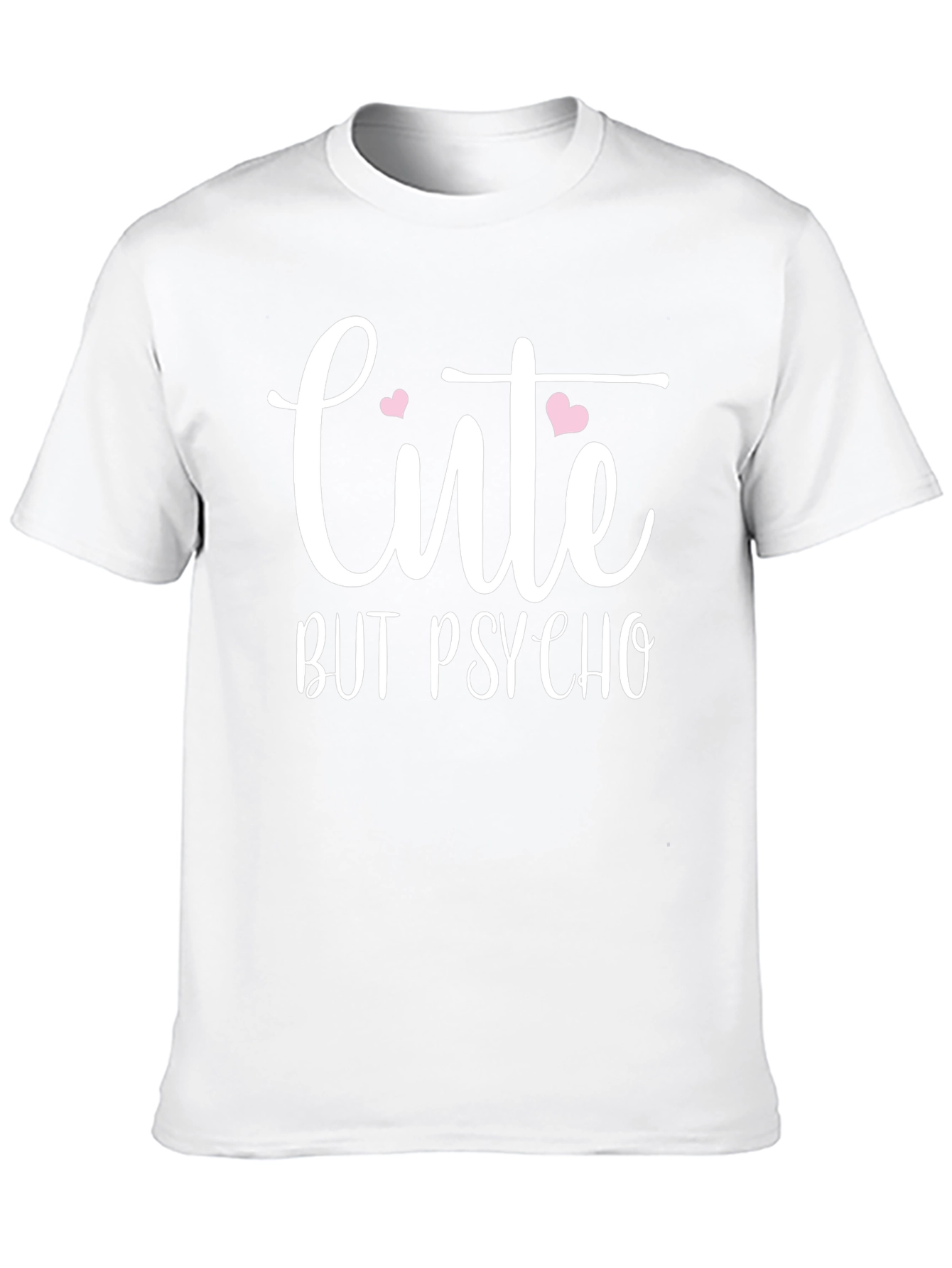 Cute But Psycho Graphic T-Shirt