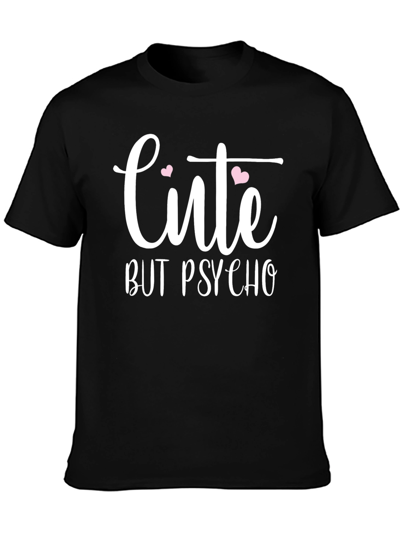 Cute But Psycho Graphic T-Shirt