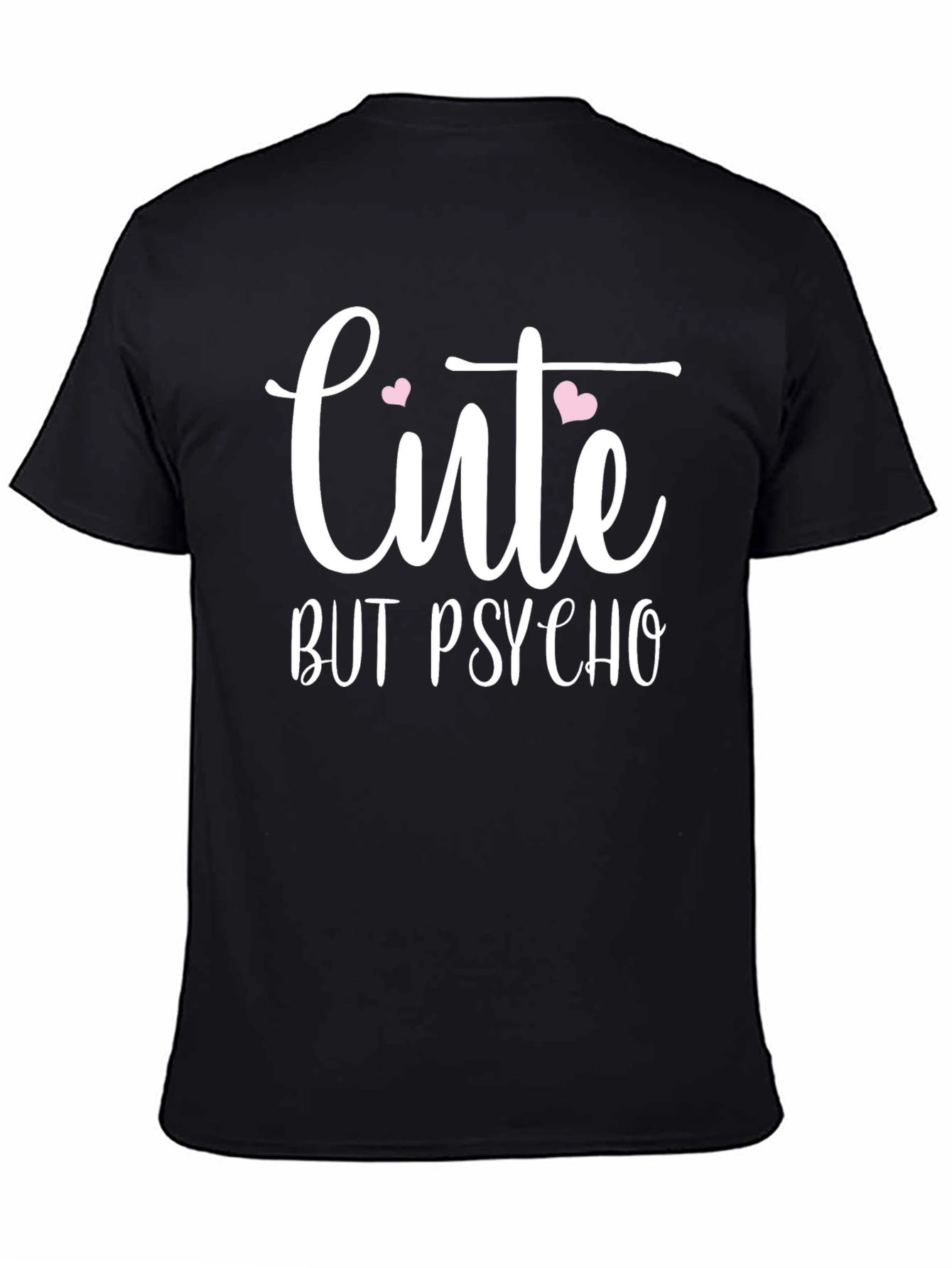 Cute But Psycho Graphic T-Shirt