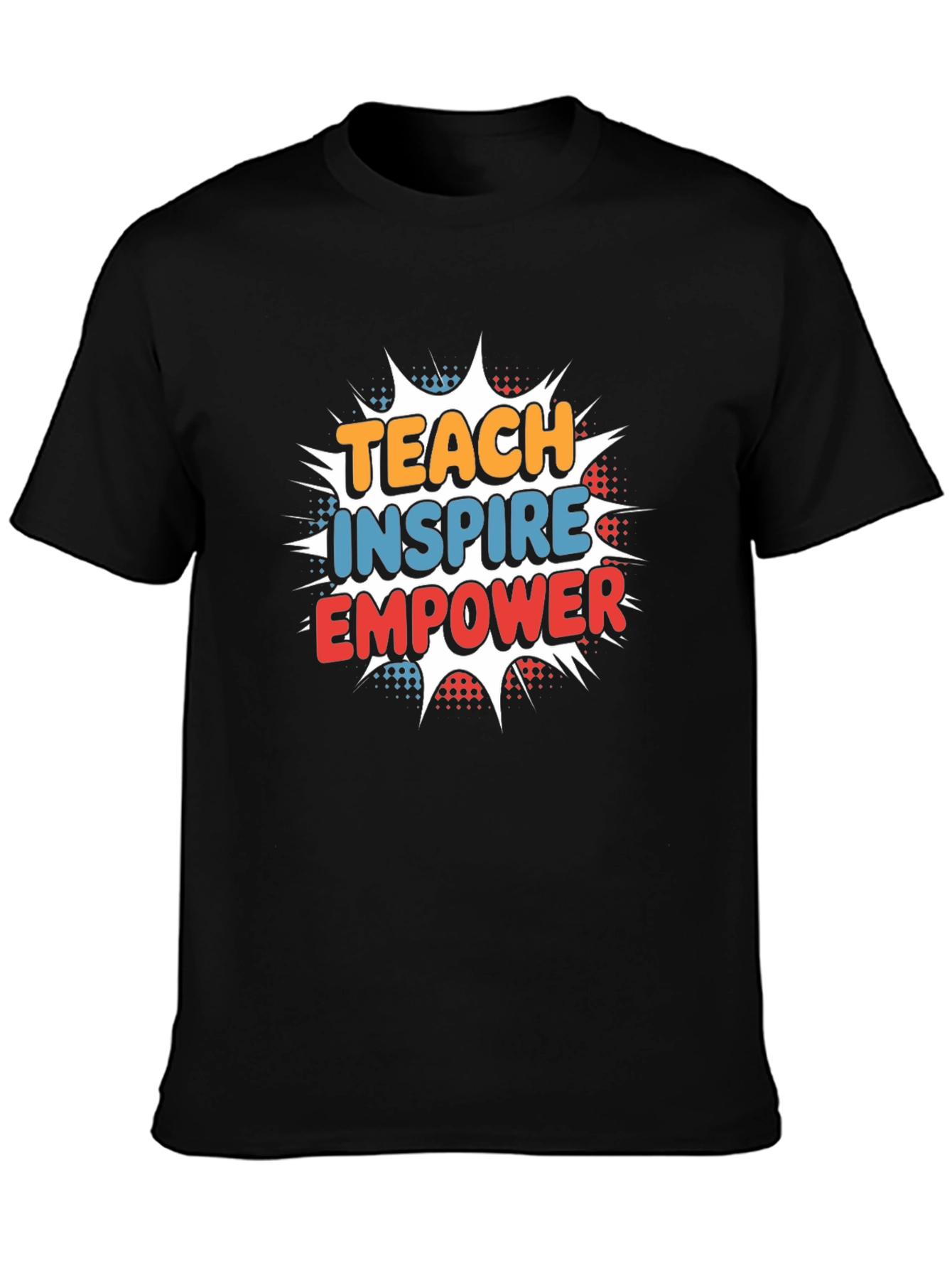 Teach Inspire Empower Graphic T-Shirt