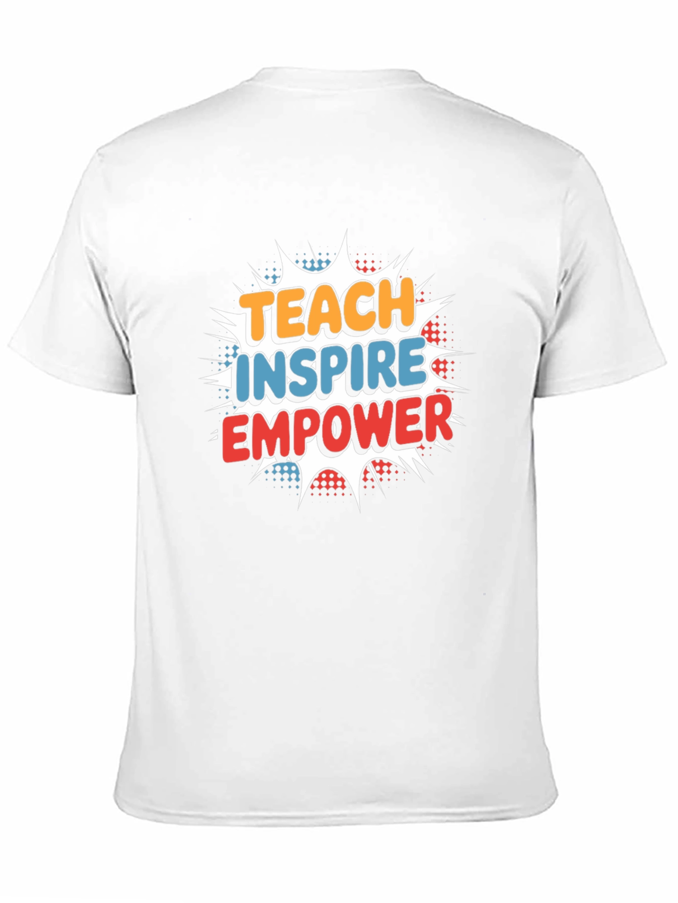 Teach Inspire Empower Graphic T-Shirt