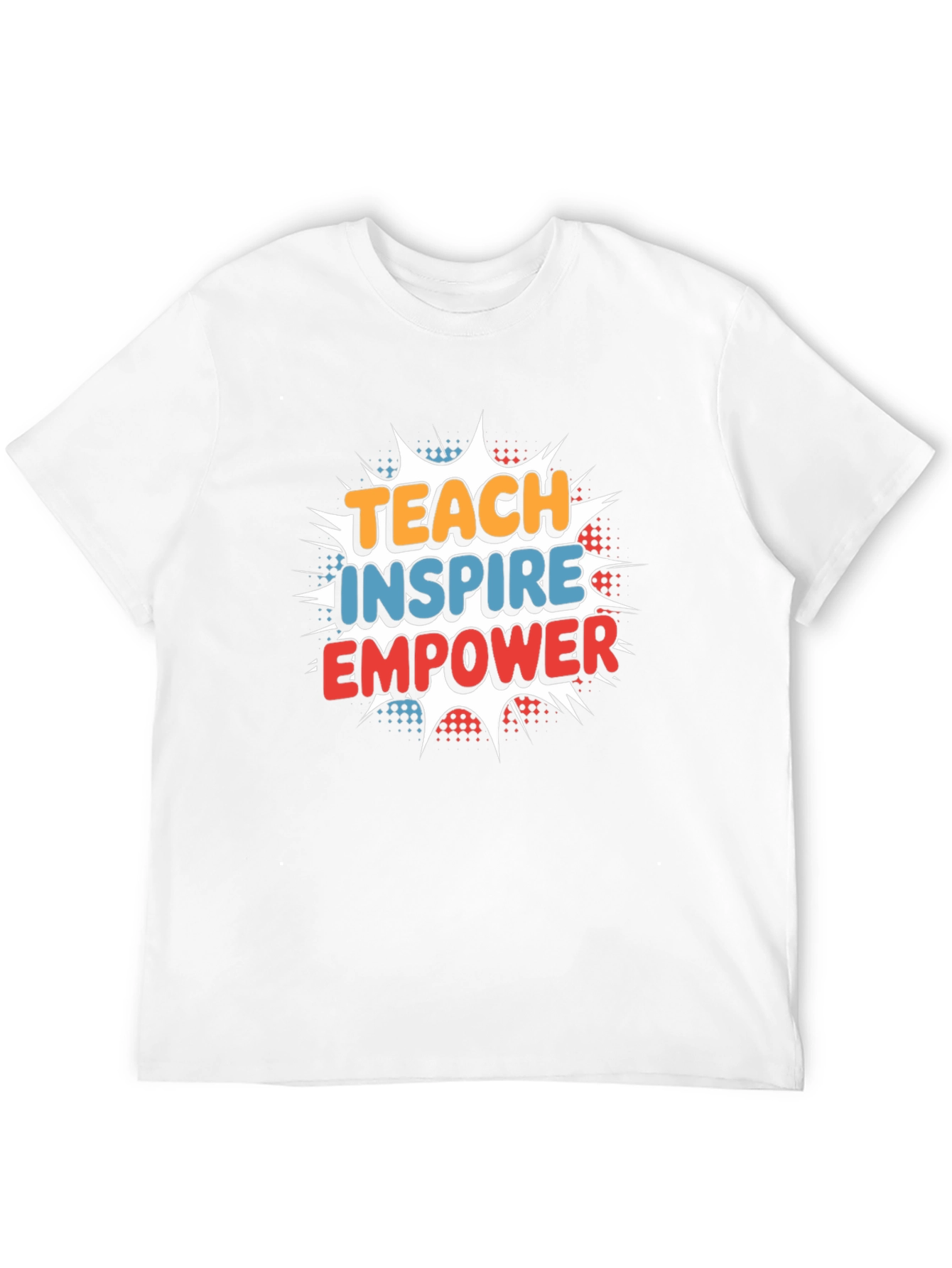 Teach Inspire Empower Graphic T-Shirt