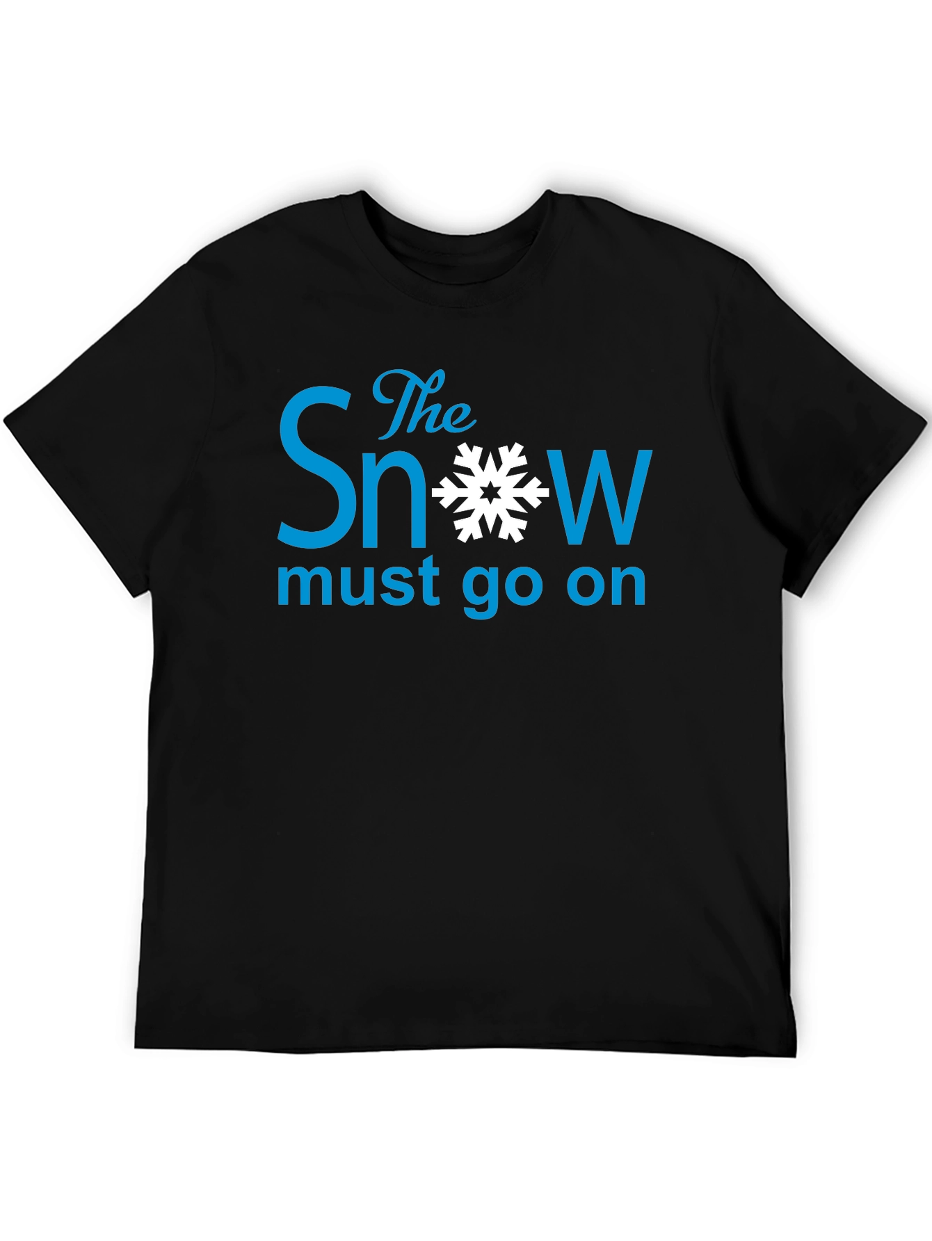 The Snow Must Go On - Graphic Tee