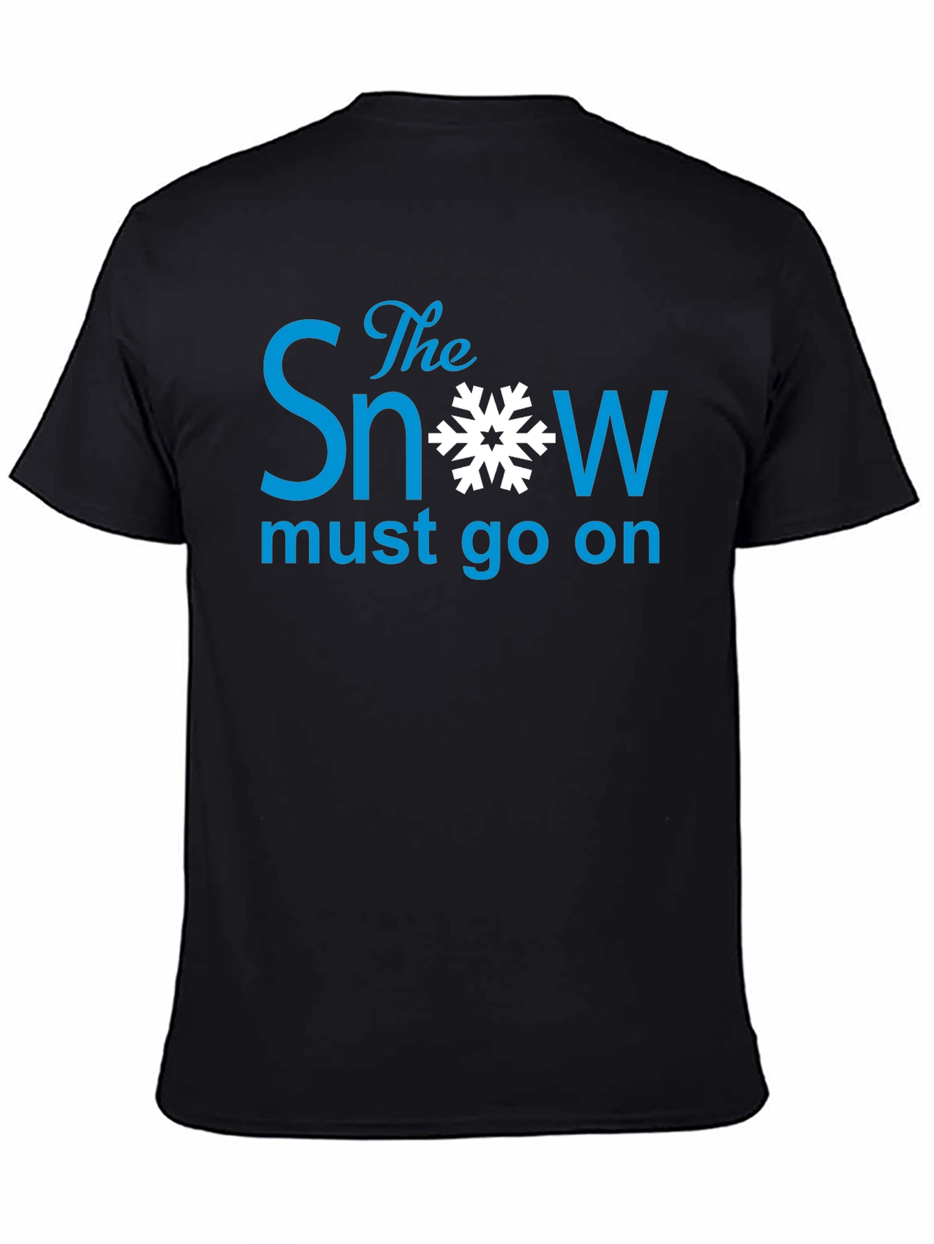 The Snow Must Go On - Graphic Tee