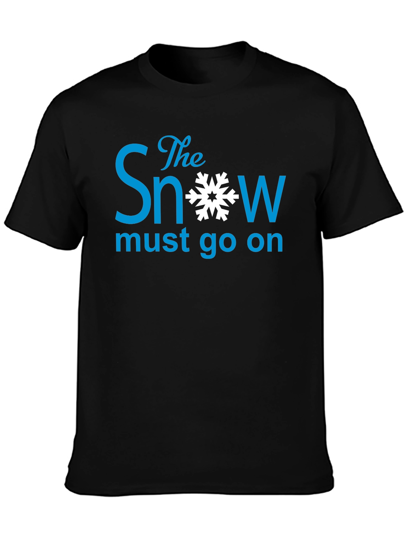 The Snow Must Go On - Graphic Tee