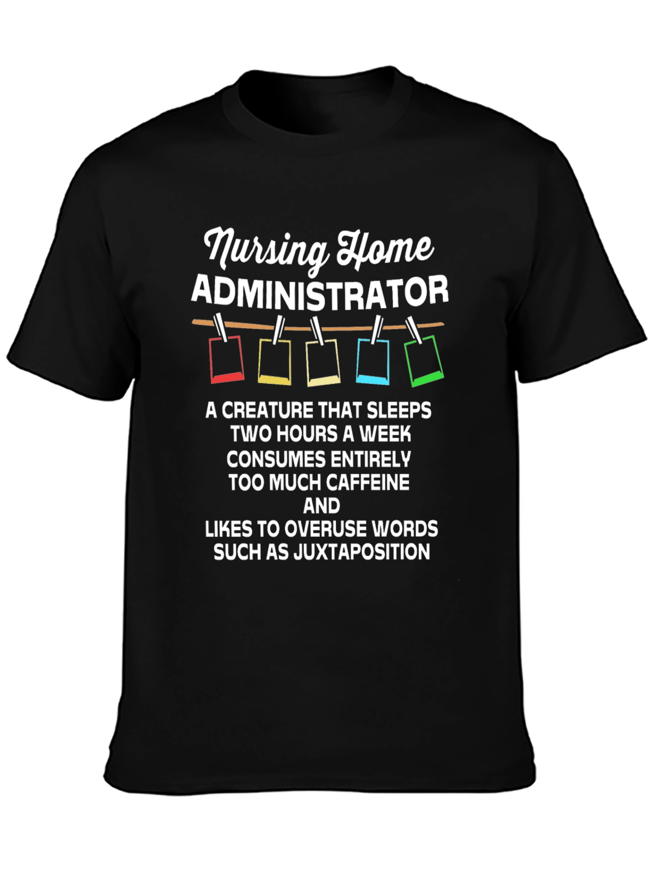 Nursing Home Administrator T-Shirt