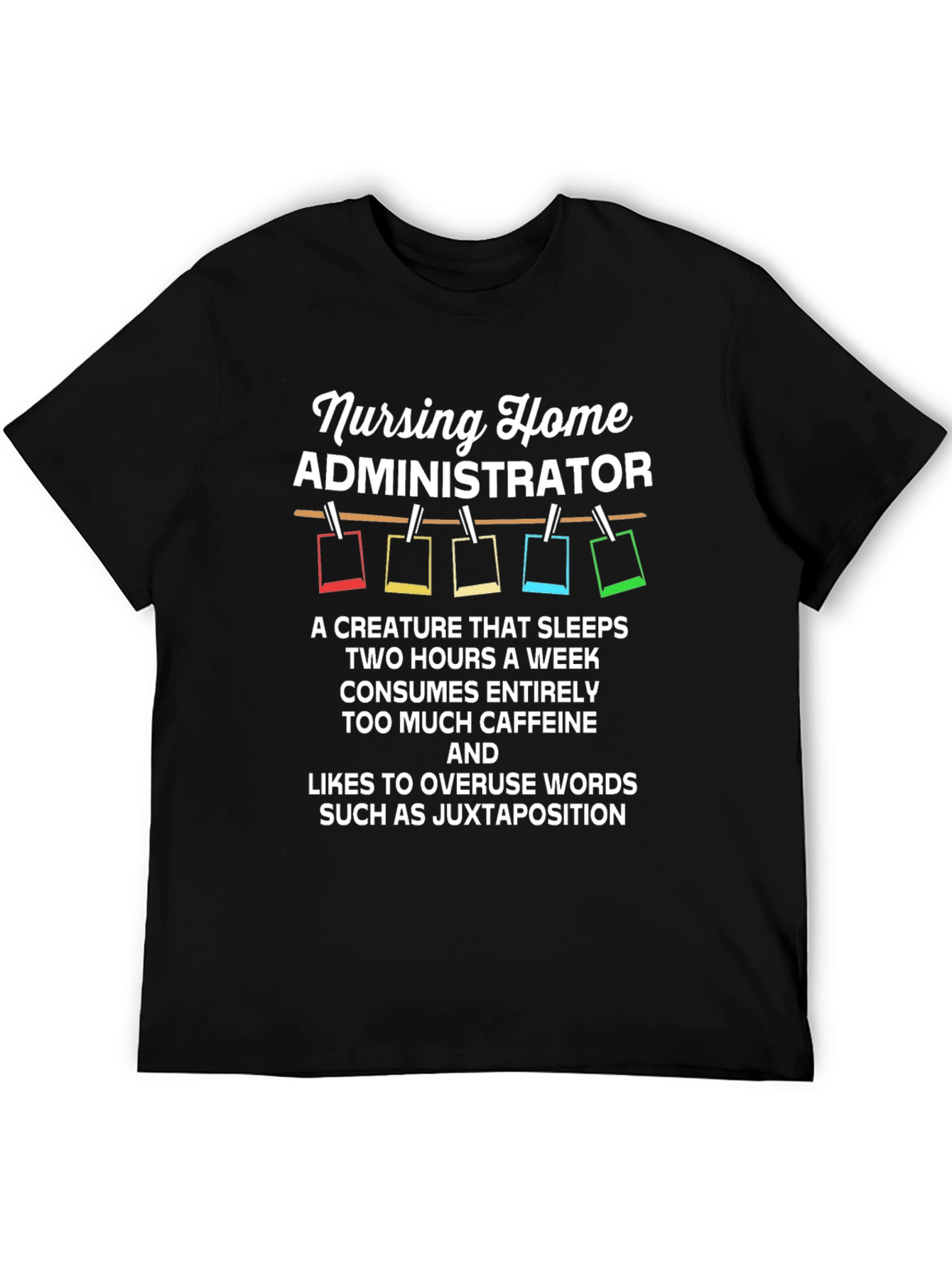 Nursing Home Administrator T-Shirt