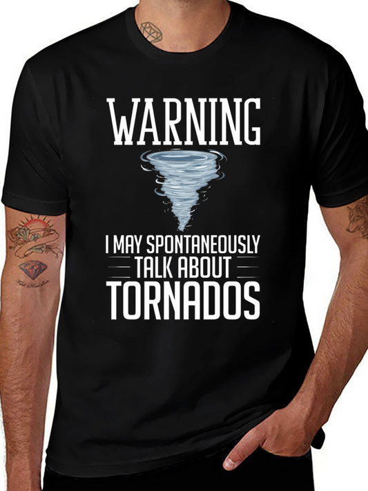 Warning: May Spontaneously Talk About Tornadoes T-Shirt
