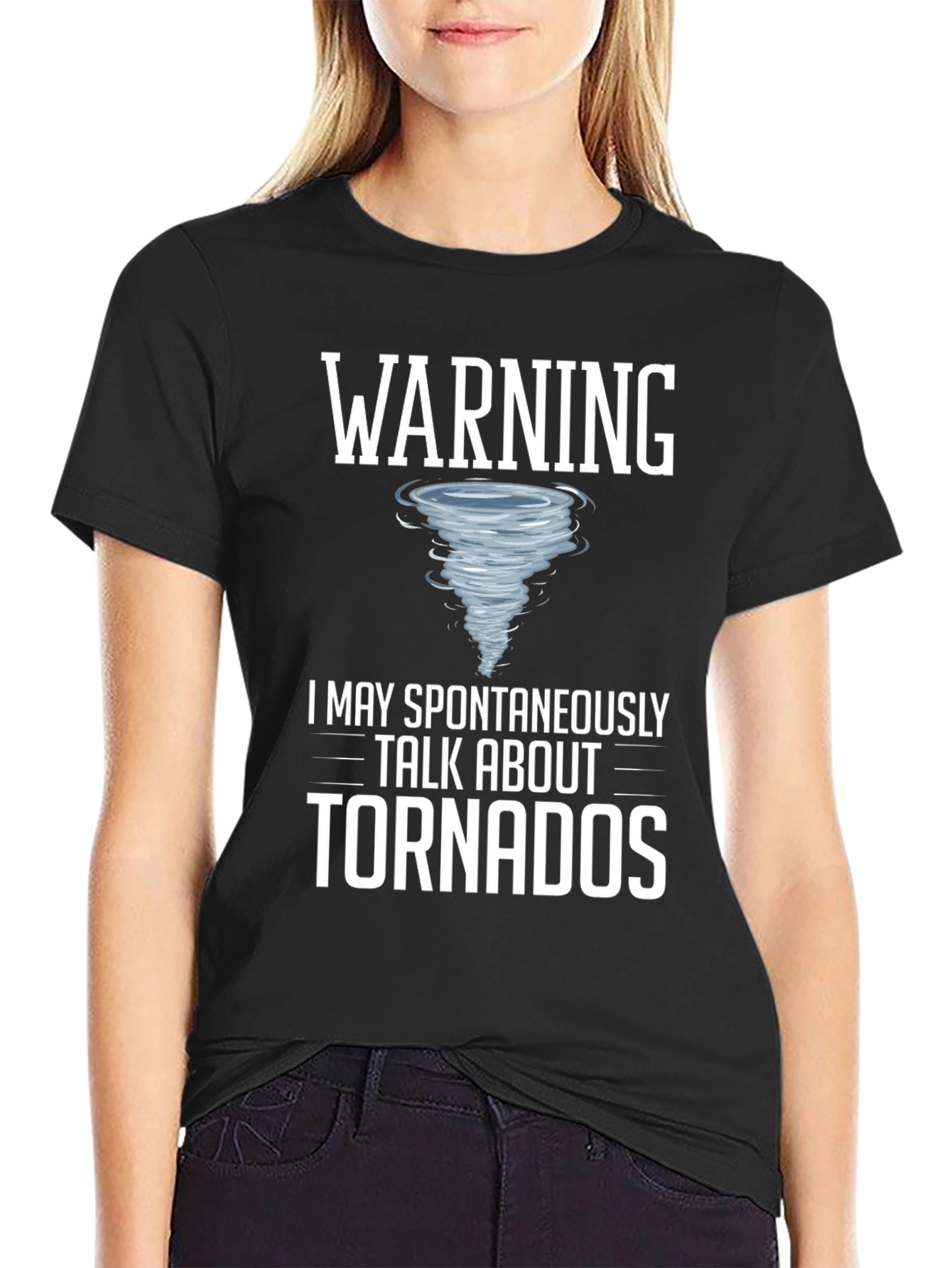 Warning: May Spontaneously Talk About Tornadoes T-Shirt