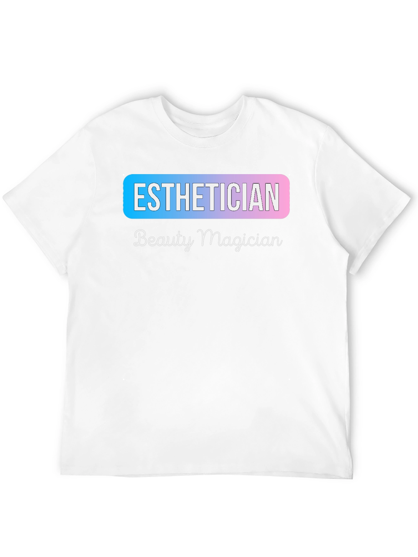 Esthetician Beauty Magician T-Shirt