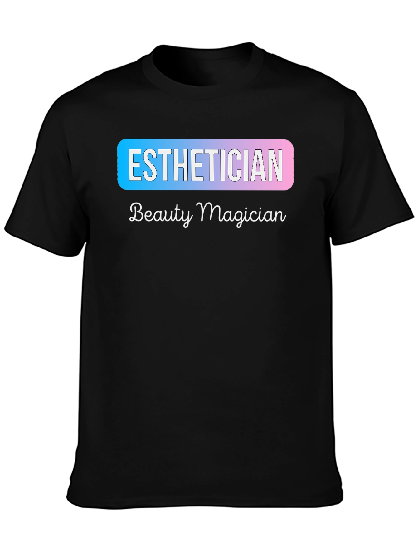 Esthetician Beauty Magician T-Shirt