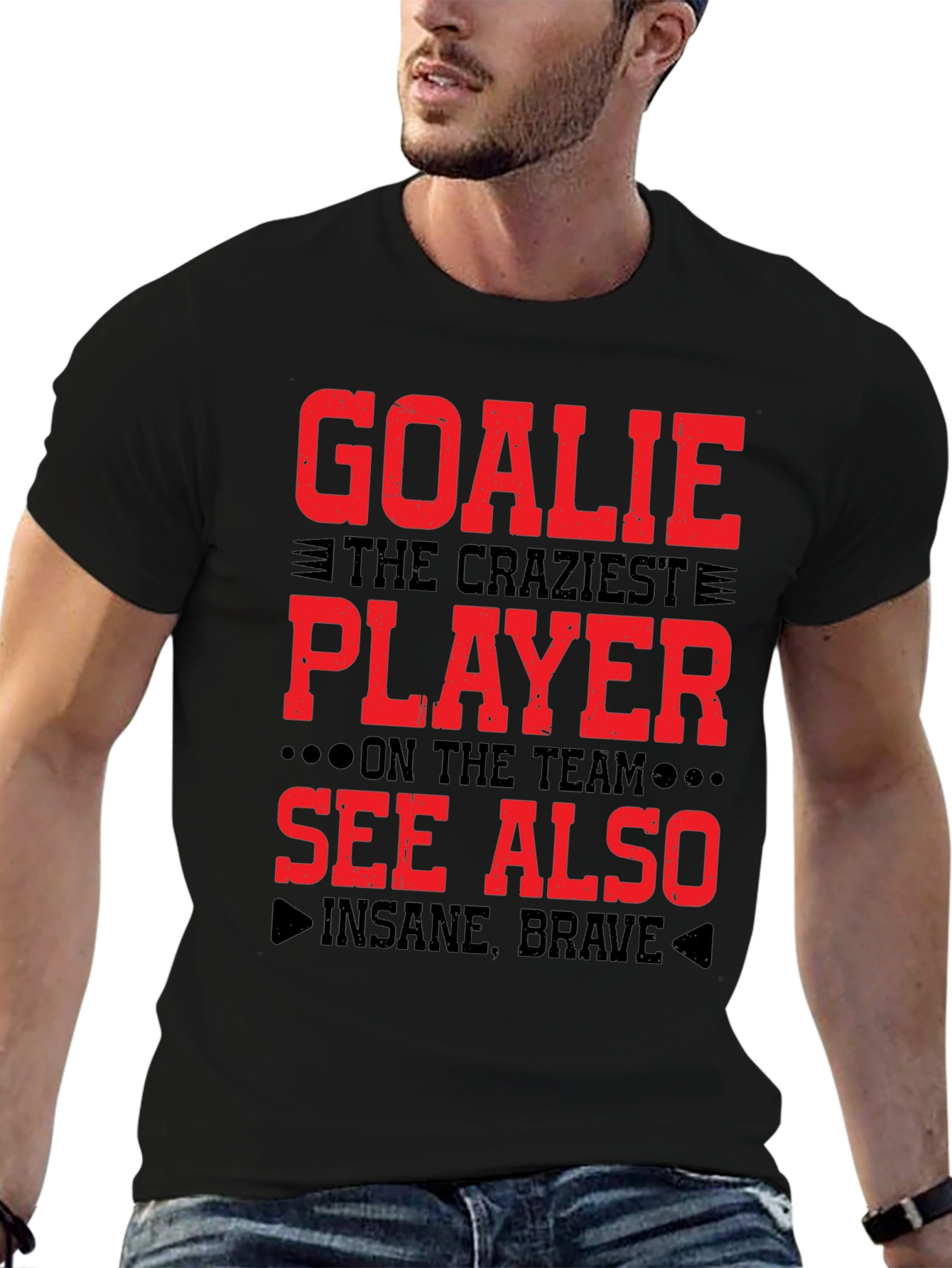 Goalie Craziest Player T-Shirt
