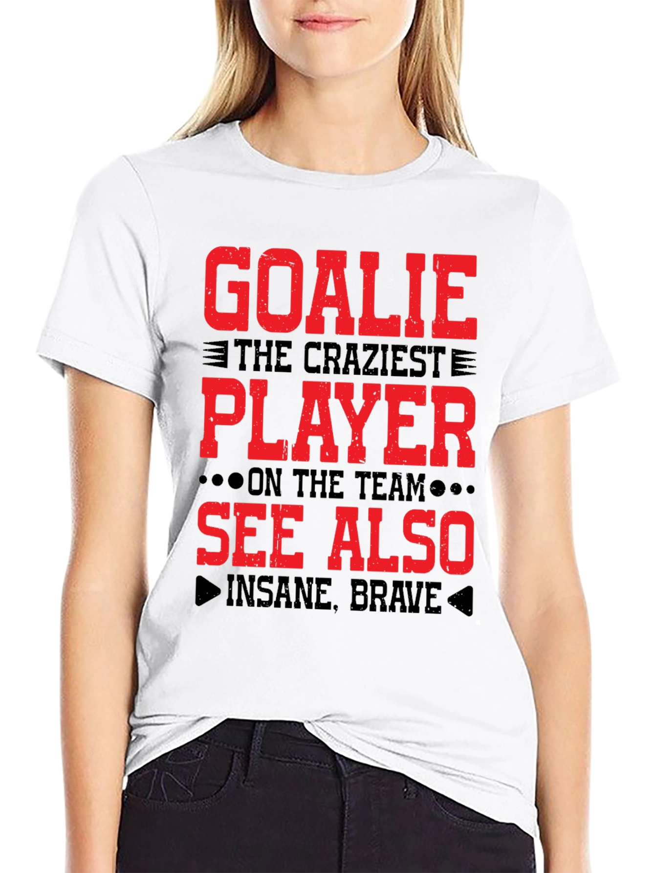 Goalie Craziest Player T-Shirt