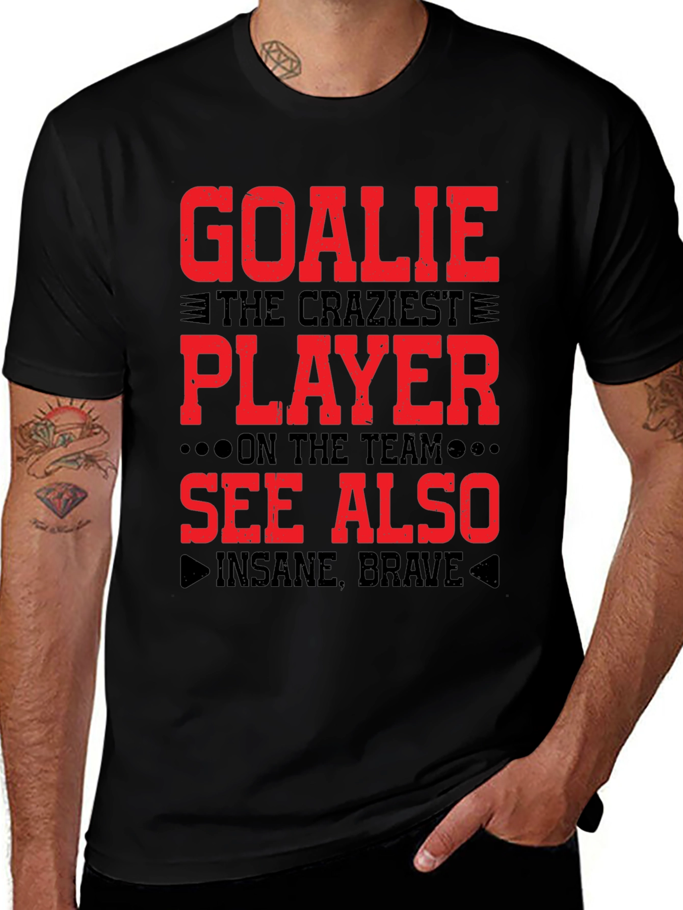 Goalie Craziest Player T-Shirt