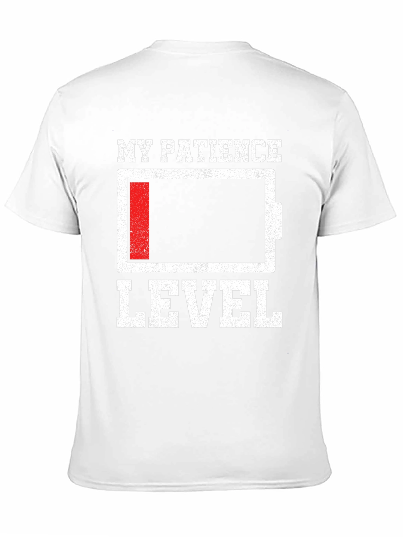 My Patience Level Low Battery T-Shirt