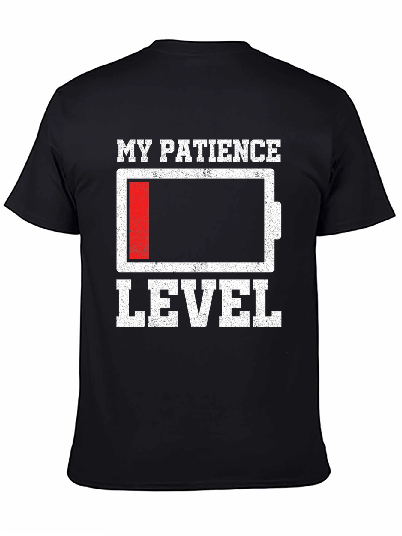 My Patience Level Low Battery T-Shirt