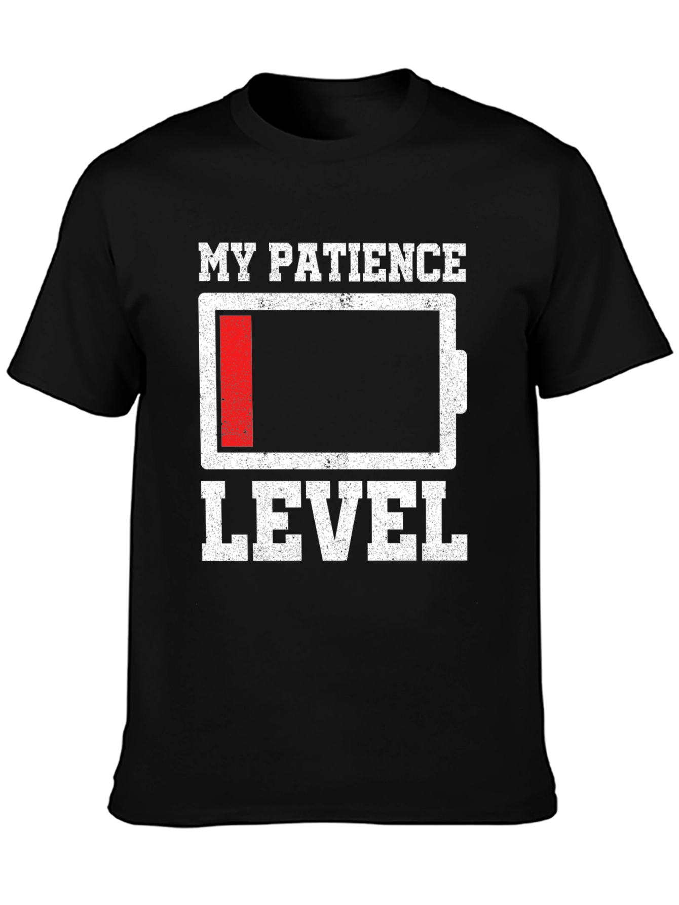 My Patience Level Low Battery T-Shirt