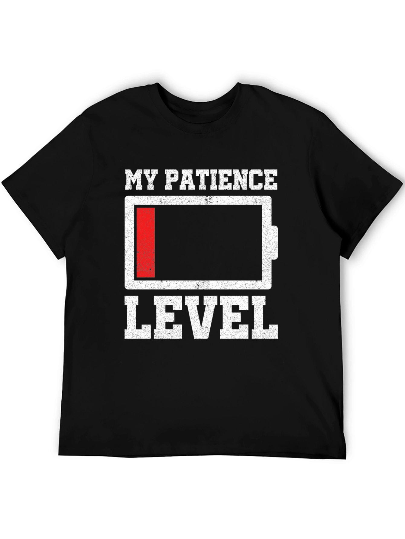 My Patience Level Low Battery T-Shirt