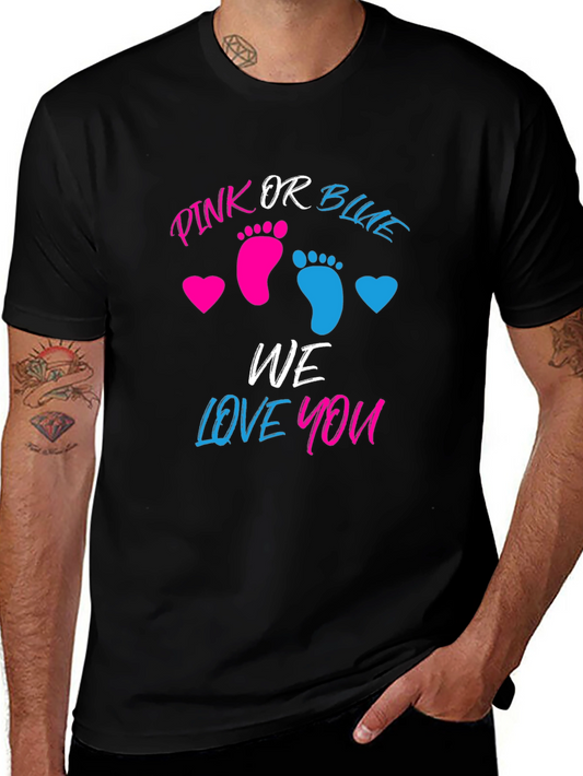 Pink or Blue We Love You Gender Reveal T-Shirt