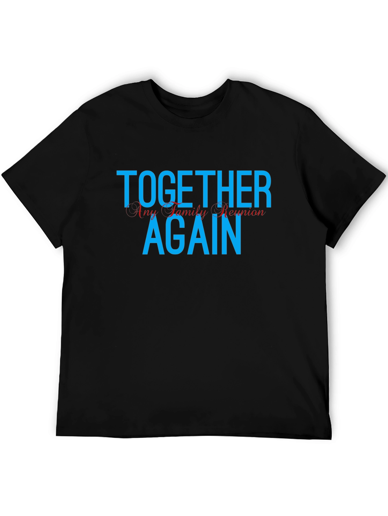 Together Again Family Reunion T-Shirt