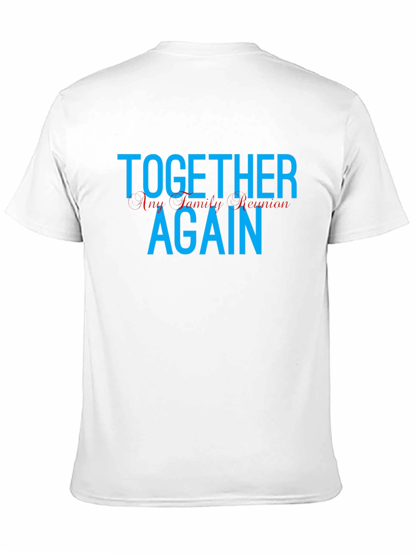 Together Again Family Reunion T-Shirt