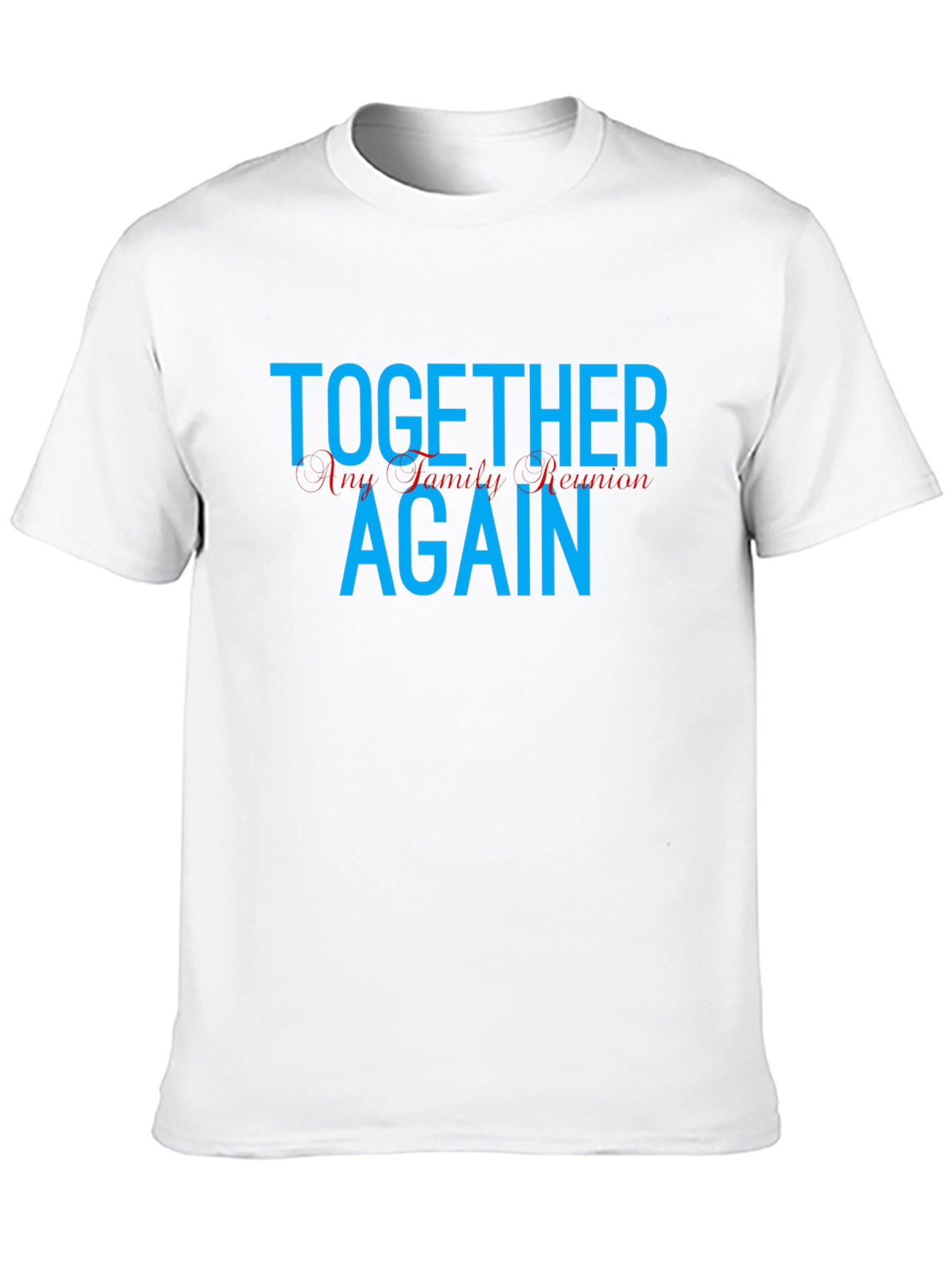 Together Again Family Reunion T-Shirt