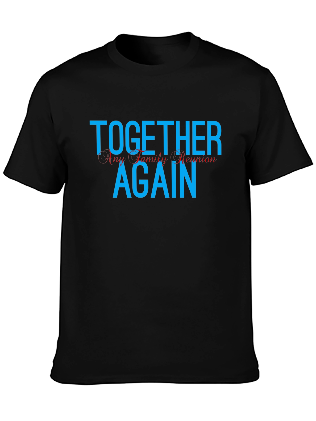 Together Again Family Reunion T-Shirt