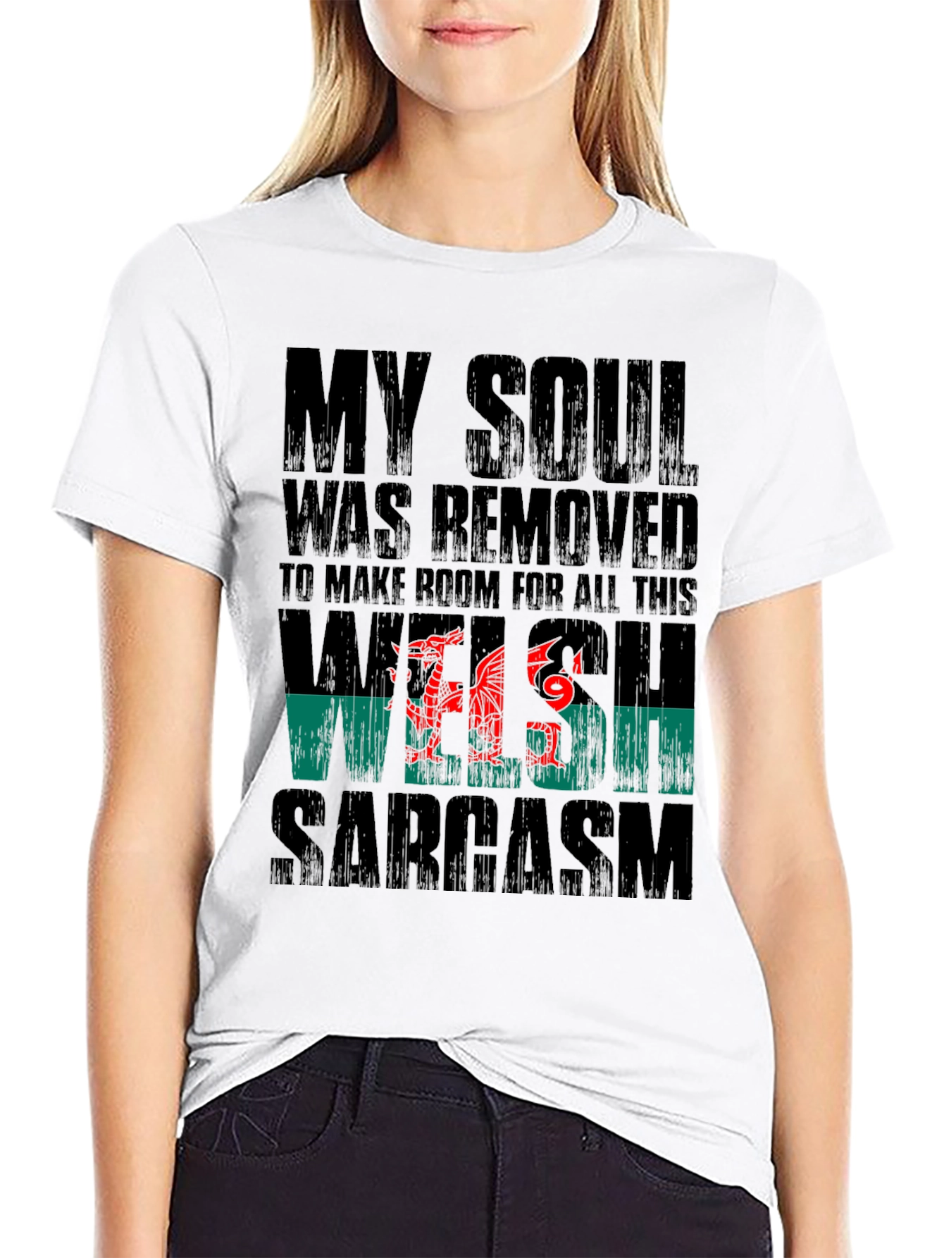 Welsh Sarcasm T-Shirt | My Soul Was Removed