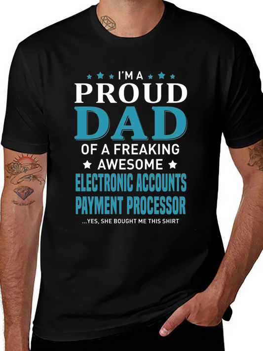Proud Dad Electronic Accounts T-Shirt