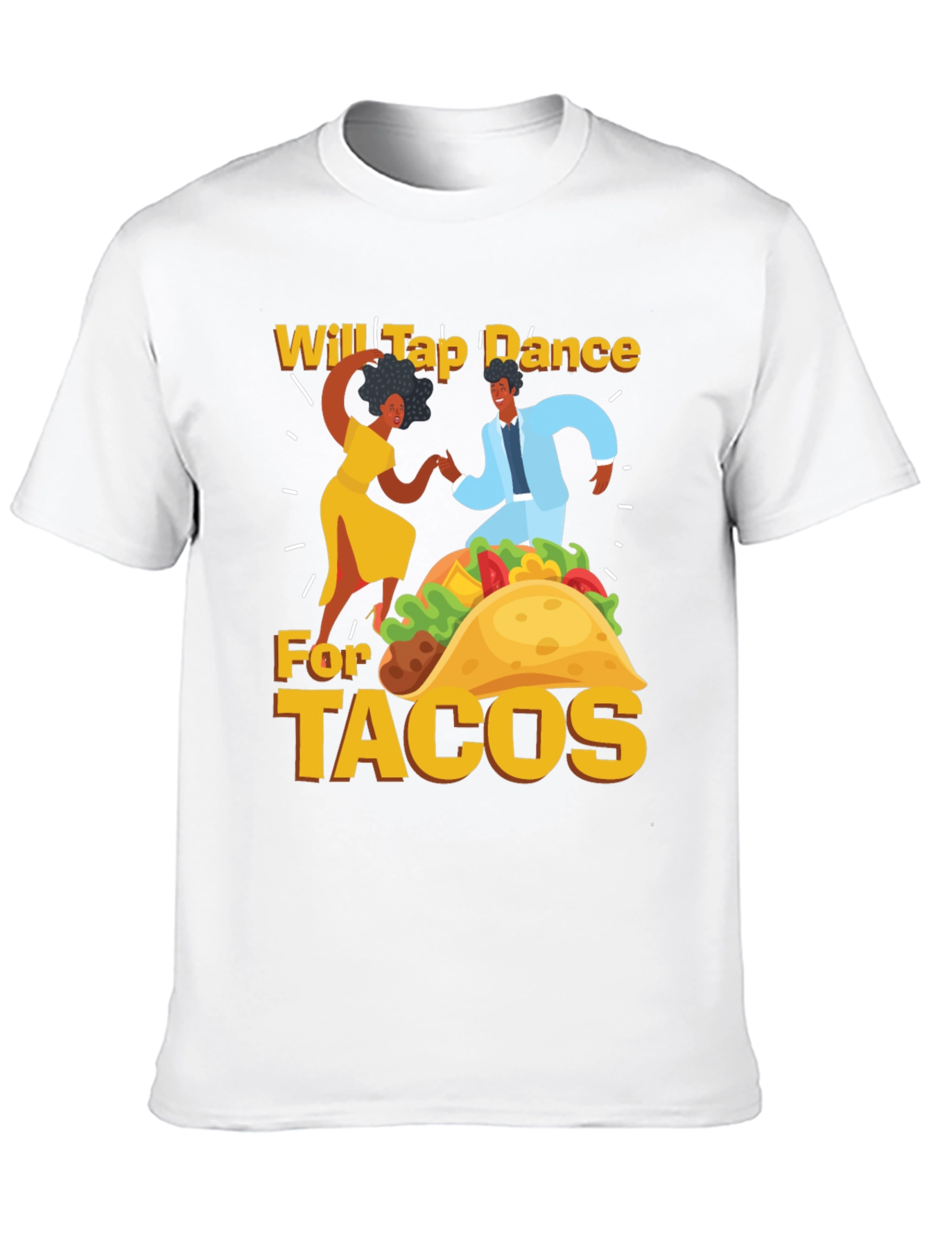 Will Tap Dance For Tacos Black T-Shirt