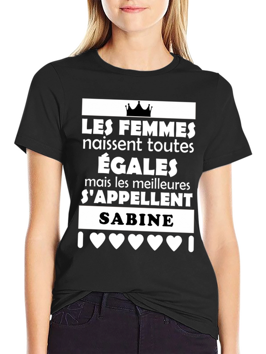 Sabine - Women Are Born Equal T-Shirt
