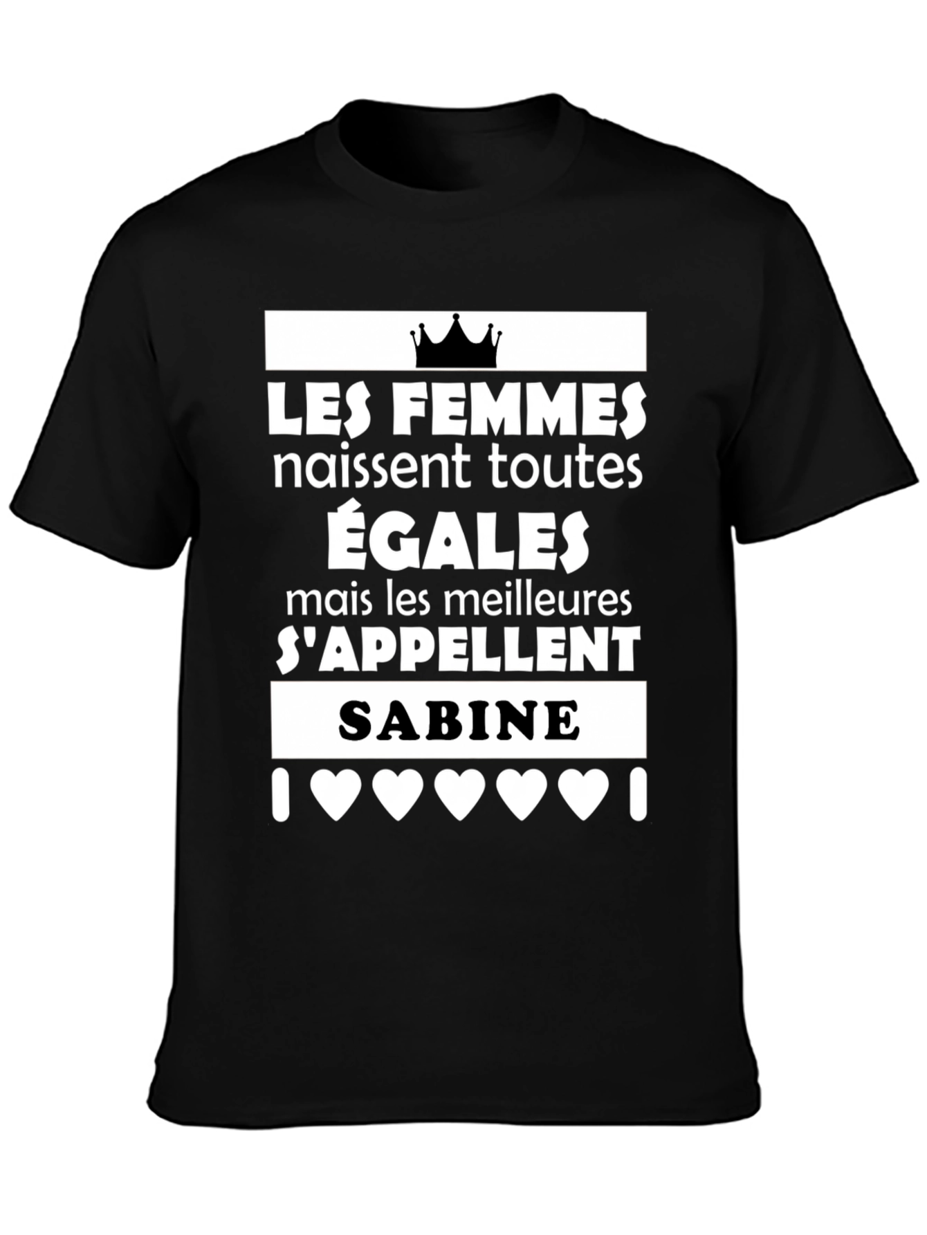 Sabine - Women Are Born Equal T-Shirt