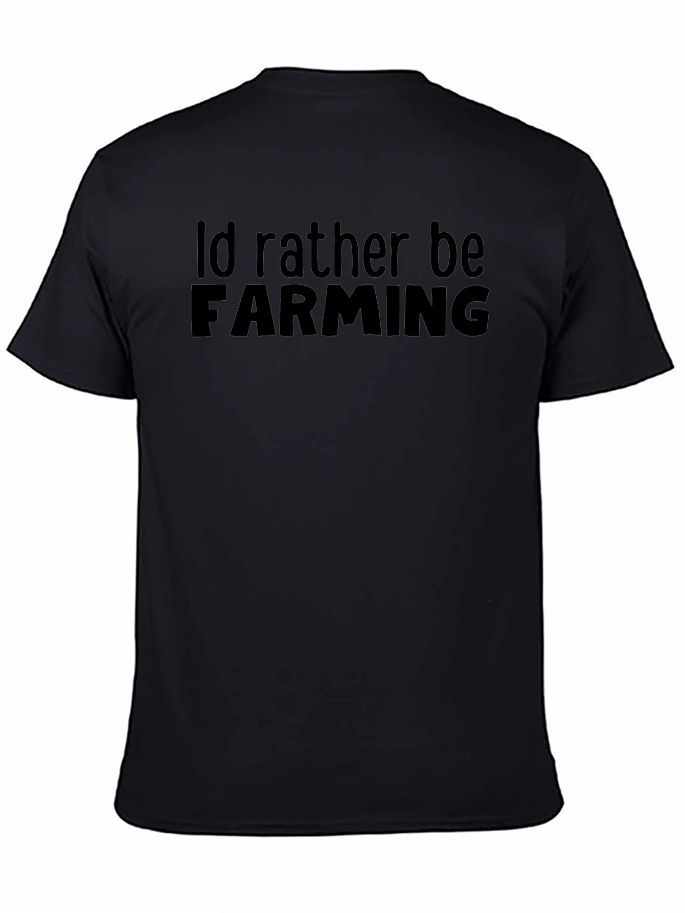 Id Rather Be Farming Graphic Tee