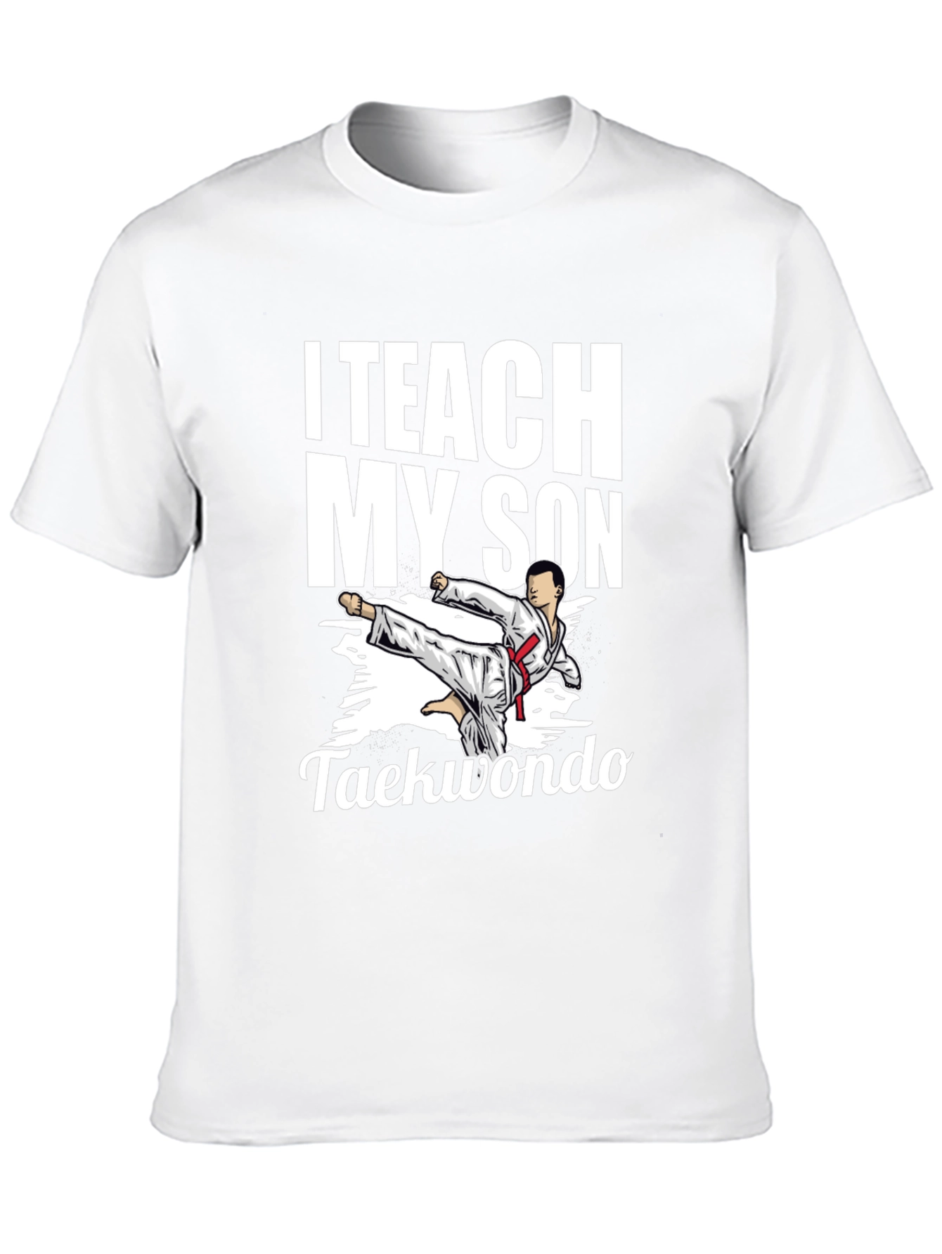 I Teach My Son Taekwondo Graphic Tee - Black