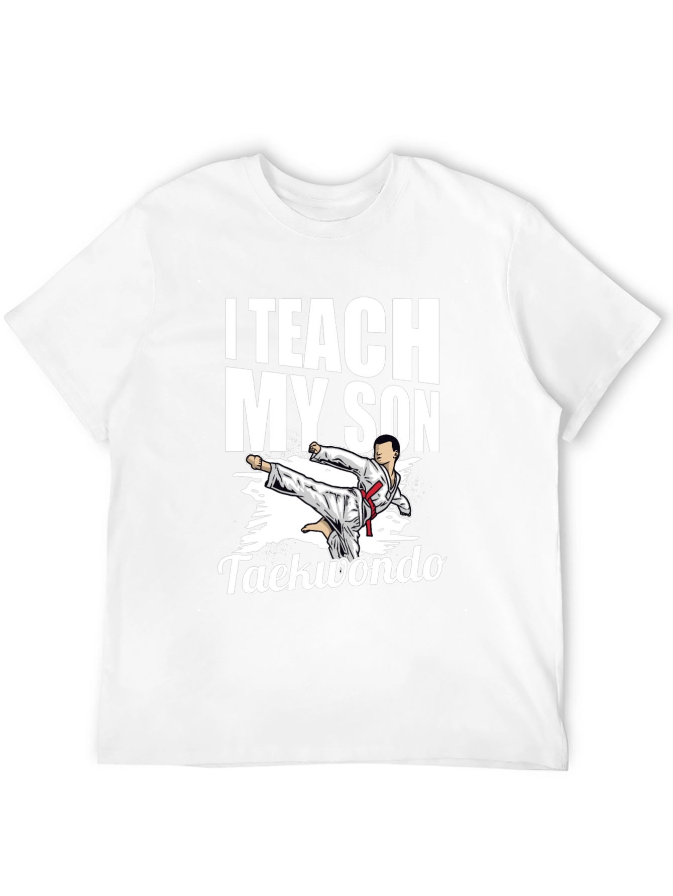I Teach My Son Taekwondo Graphic Tee - Black