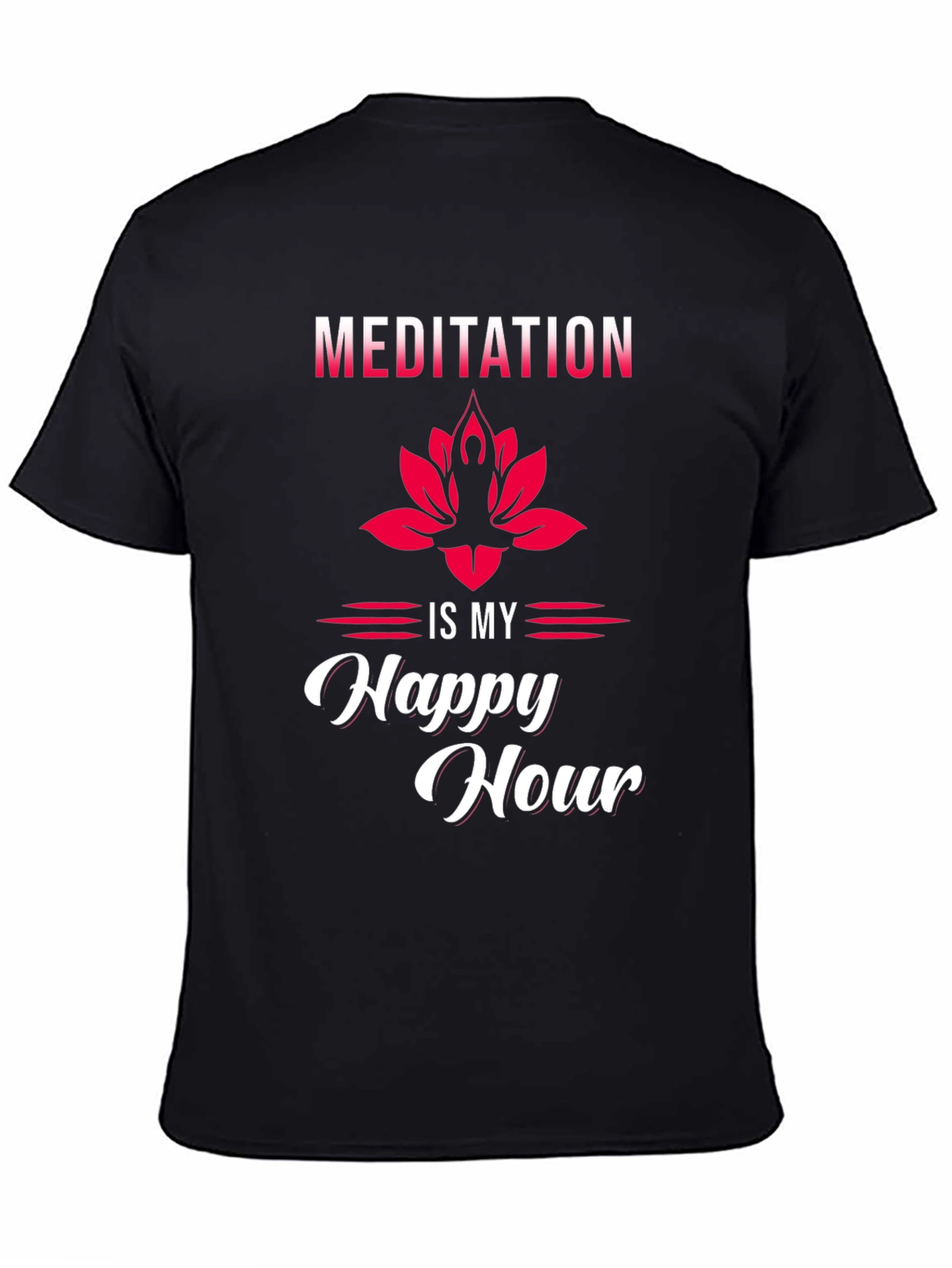 Meditation is My Happy Hour Graphic Tee