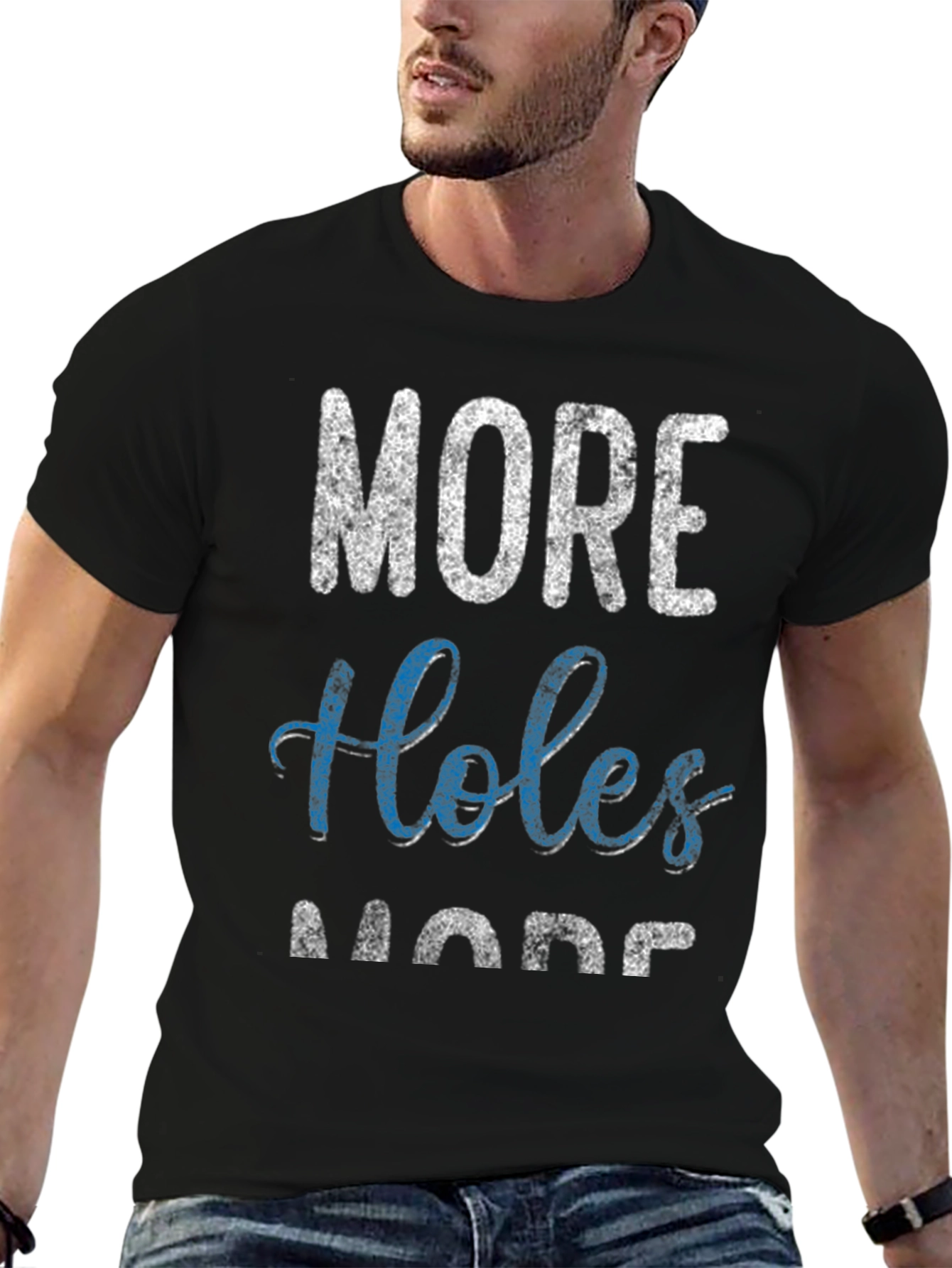 More Holes More Fun Graphic T-Shirt