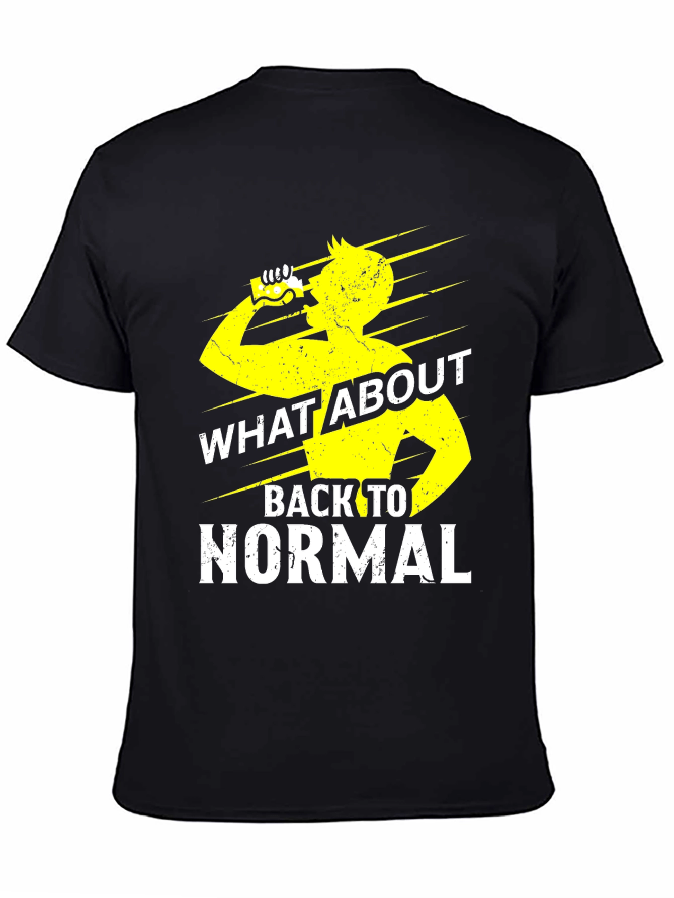What About Back To Normal Graphic Tee
