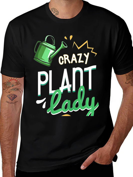 Crazy Plant Lady T-Shirt - Gardener Tee